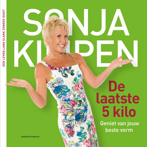 Sonja Kimpen - De laatste 5 kilo, geniet van je beste vorm