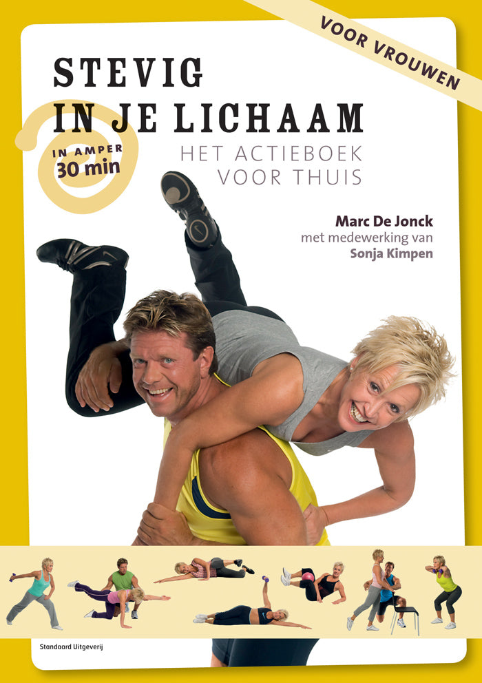 Marc de Jonck - Stevig in je lichaam, het actieboek voor thuis